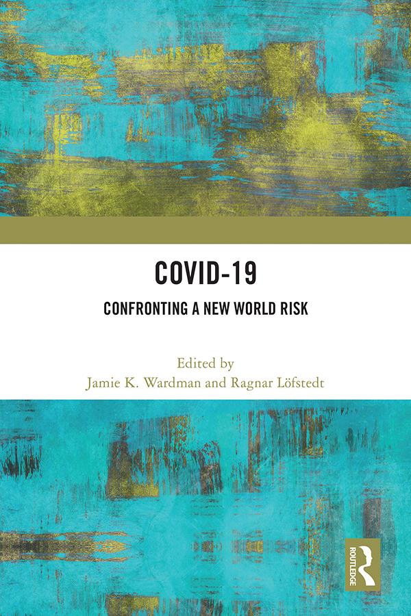 COVID-19 by Jamie K. Wardman, Ragnar Löfstedt
