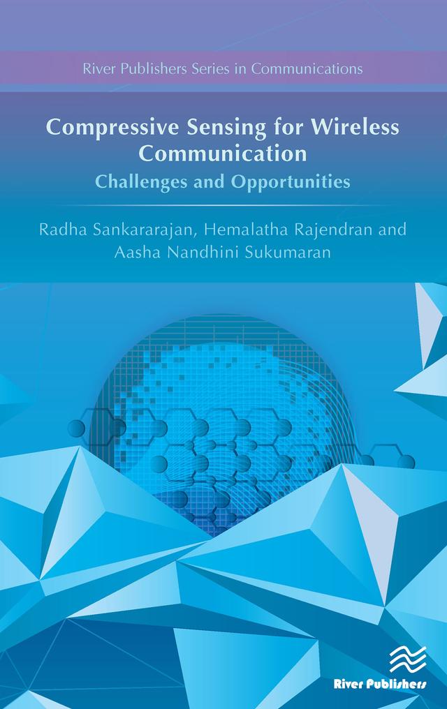 Compressive Sensing for Wireless Communication by Aasha Nandhini Sukumaran, Hemalatha Rajendran, Radha Sankararajan