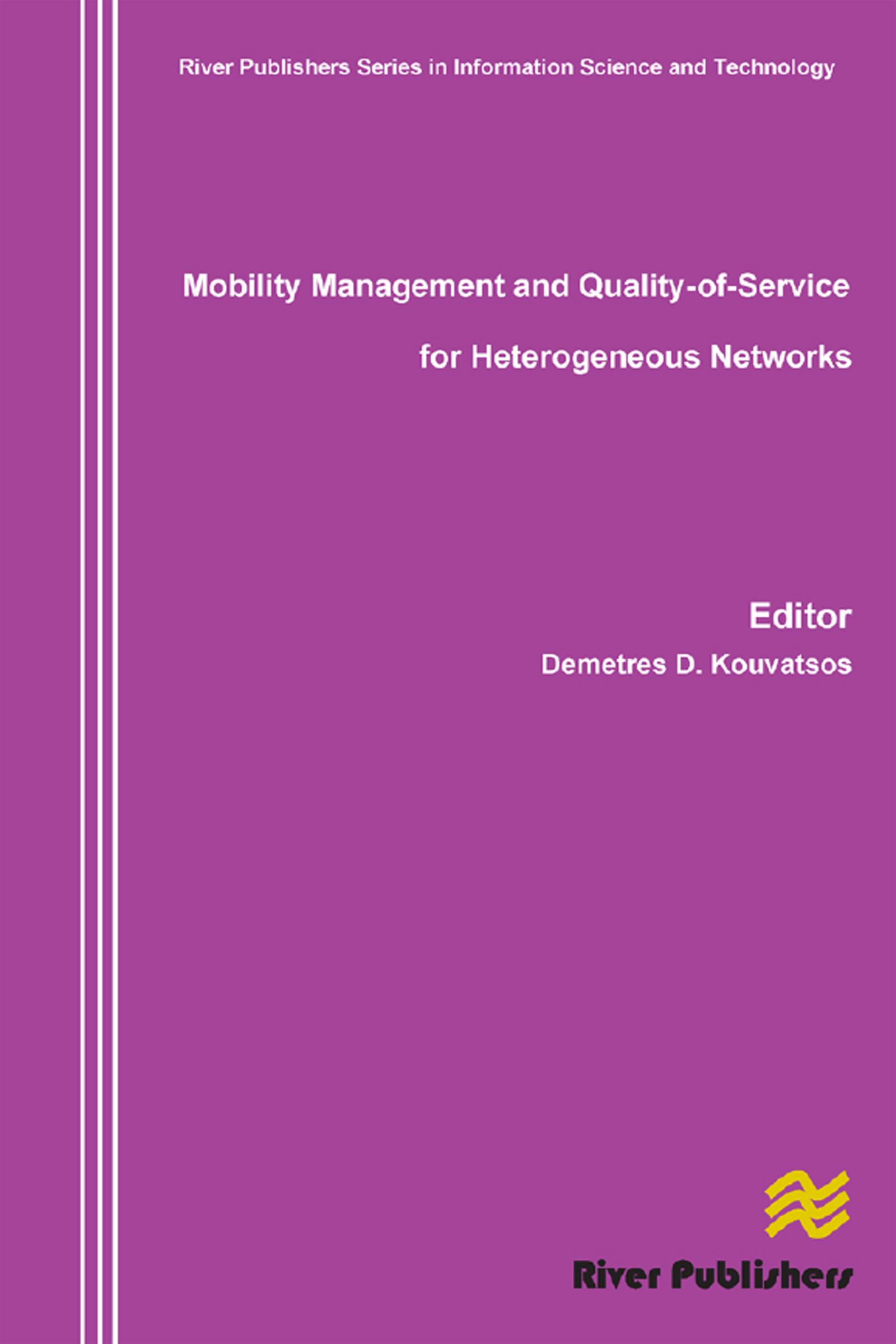 Mobility Management and Quality-Of-Service for Heterogeneous Networks