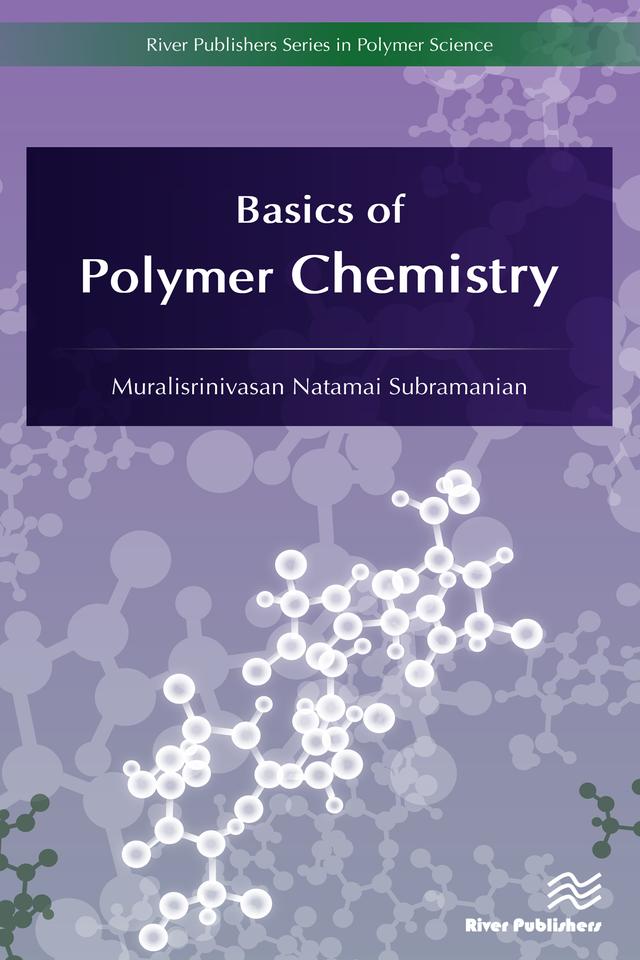 Basics of Polymer Chemistry by Muralisrinivasan Natamai Subramanian