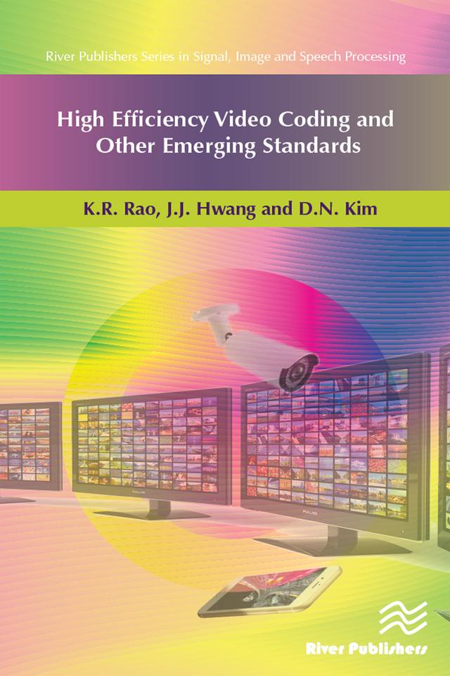 High Efficiency Video Coding and Other Emerging Standards by D.N. Kim, J.J. Hwang, K.R. Rao