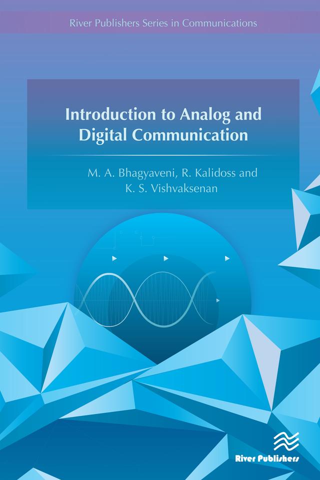 Introduction to Analog and Digital Communication by K. S. Vishvaksenan, M. A. Bhagyaveni, R. Kalidoss