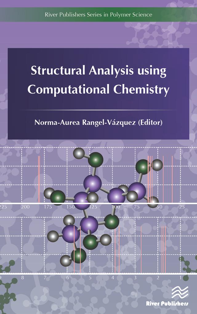 Structural Analysis using Computational Chemistry by Norma-Aurea Rangel-Vázquez