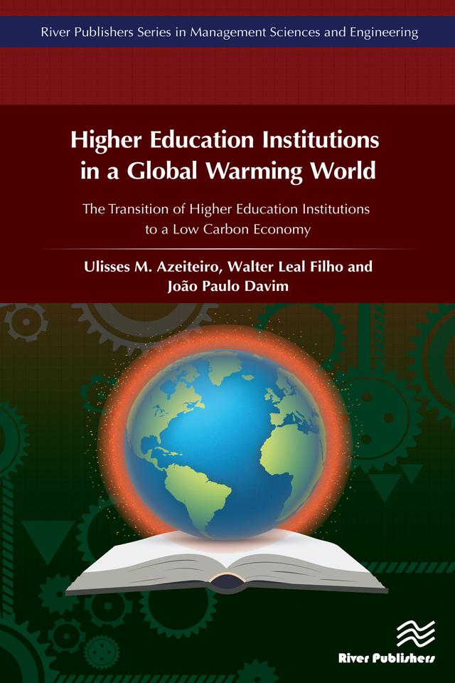 Higher Education Institutions in a Global Warming World by Paulo Davim, Ulisses Azeiteiro, Walter Leal