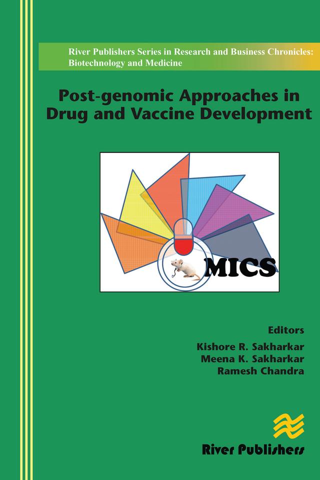 Post-genomic Approaches in Drug and Vaccine Development by Kishore R. Sakharkar, Meena K. Sakharkar, Ramesh Chandra
