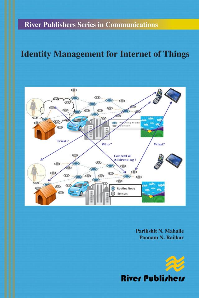 Identity Management for Internet of Things by Parikshit N. Mahalle, Poonam N. Railkar