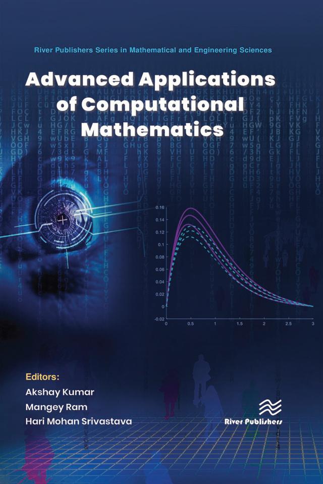 Advanced Applications of Computational Mathematics by Akshay Kumar, Hari Mohan Srivastava, Mangey Ram