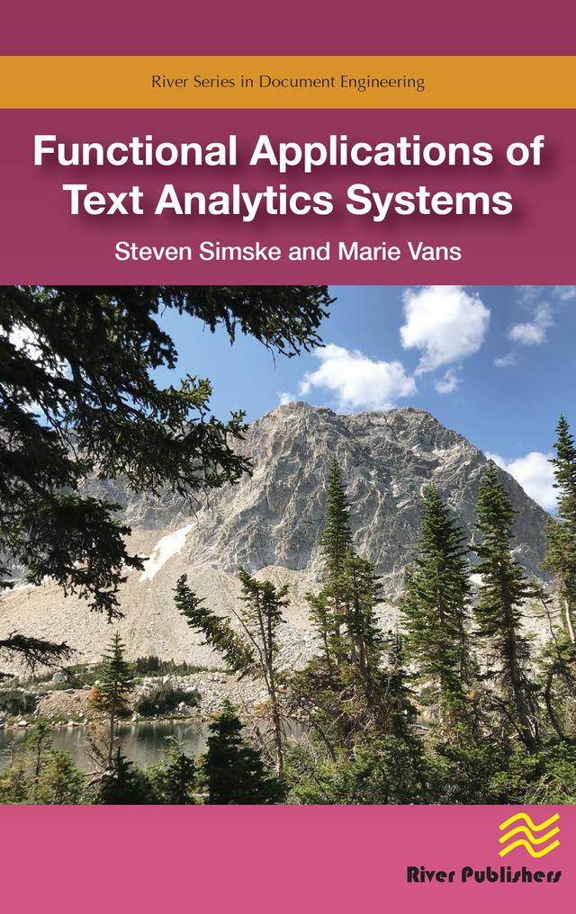 Functional Applications of Text Analytics Systems by Marie Vans, Steven Simske