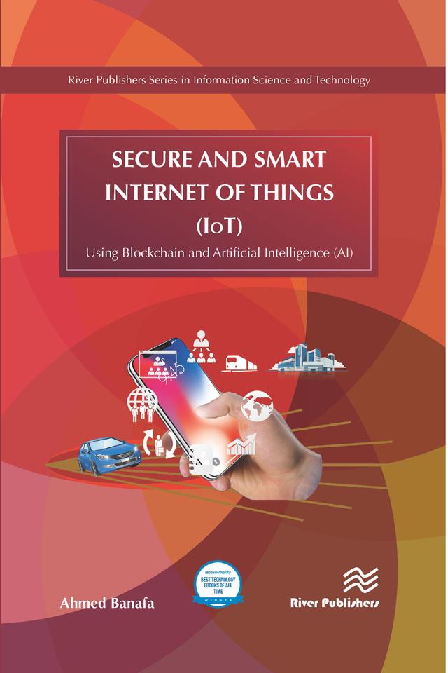 Secure and Smart Internet of Things (IoT) by Ahmed Banafa