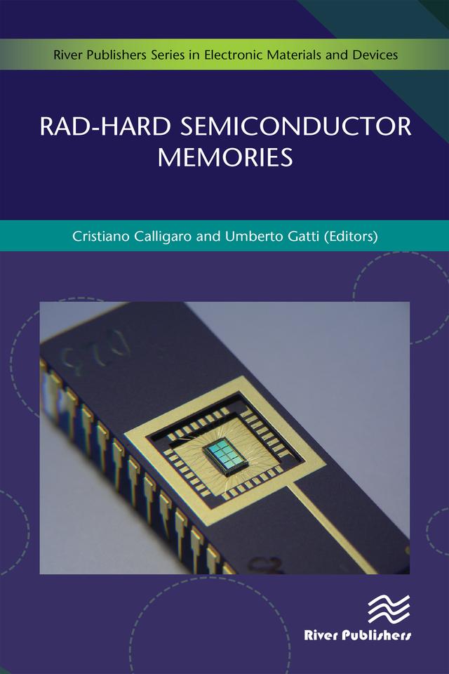 Rad-hard Semiconductor Memories by Cristiano Calligaro, Umberto Gatti
