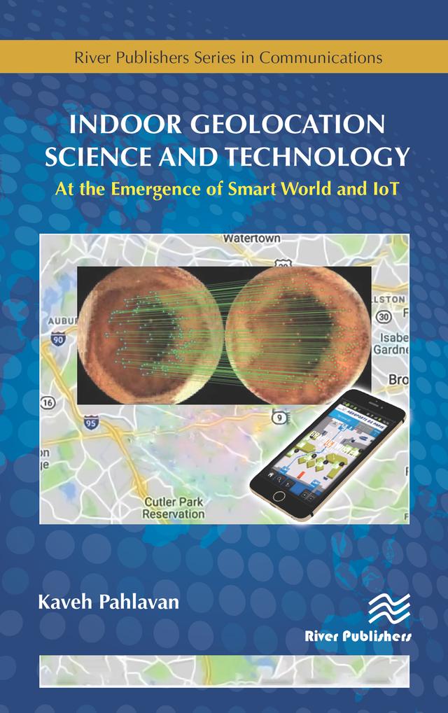 Indoor Geolocation Science and Technology by Kaveh Pahlavan