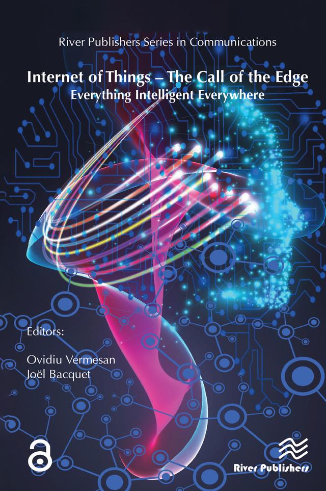 Internet of Things – The Call of the Edge by Joël Bacquet, Ovidiu Vermesan