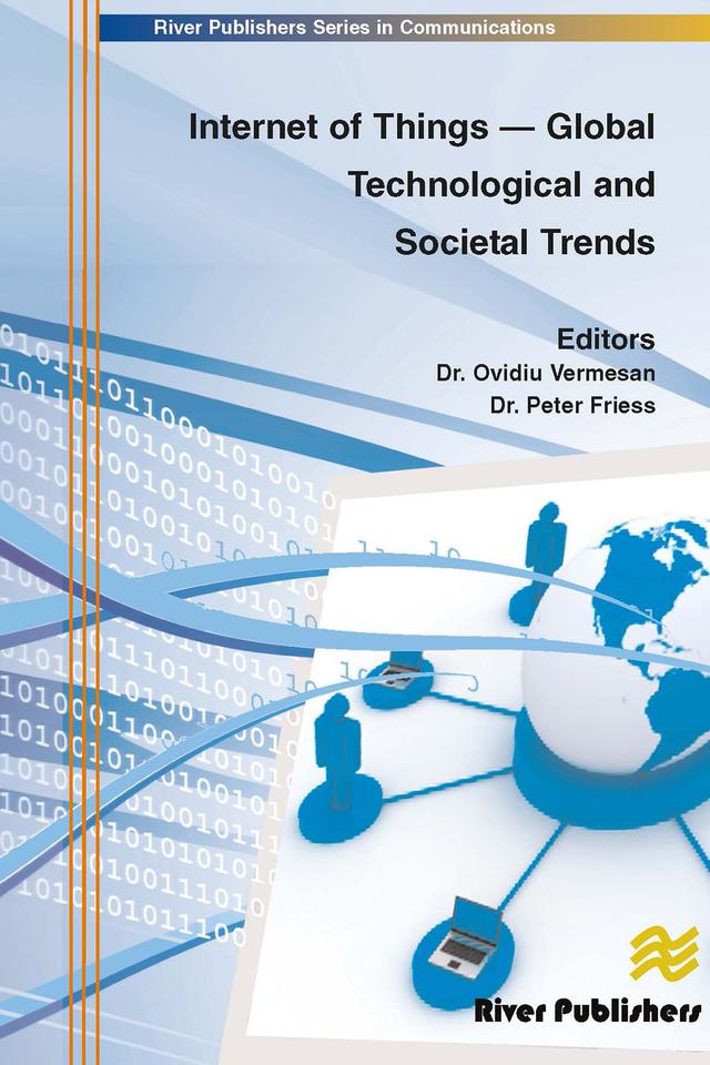 Internet of Things - Global Technological and Societal Trends from Smart Environments and Spaces to Green Ict by Ovidiu Vermesan, Peter Friess