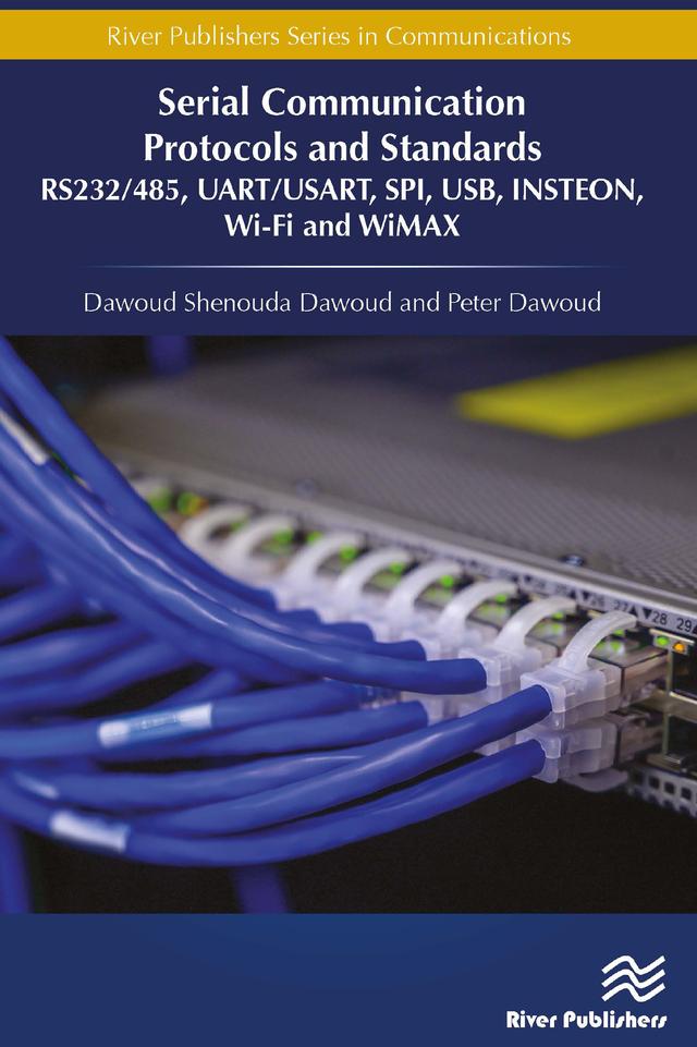 Serial Communication Protocols and Standards by Dawoud Shenouda Dawoud, Peter Dawoud