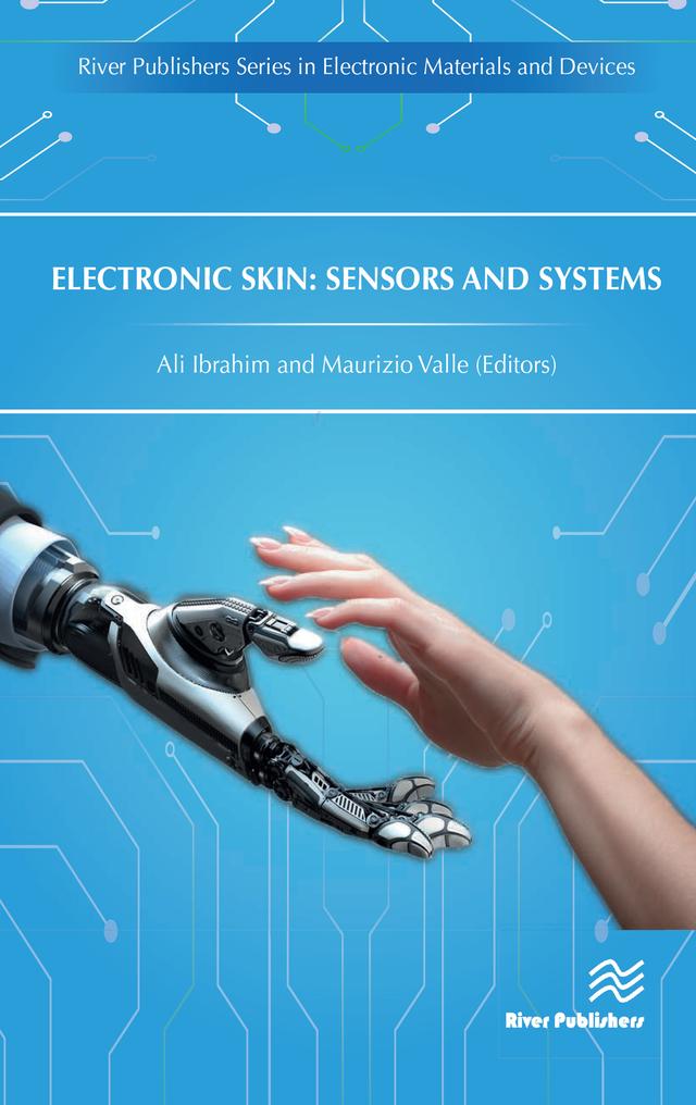 Electronic Skin by Ali Ibrahim, Maurizio Valle