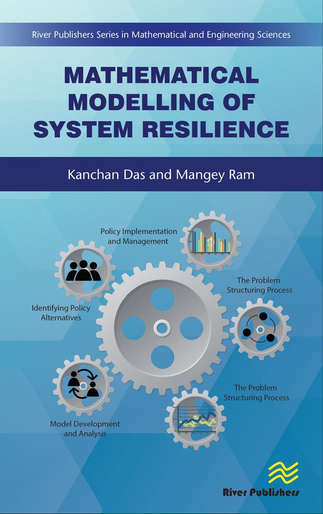 Mathematical Modelling of System Resilience by Kanchan Das, Mangey Ram