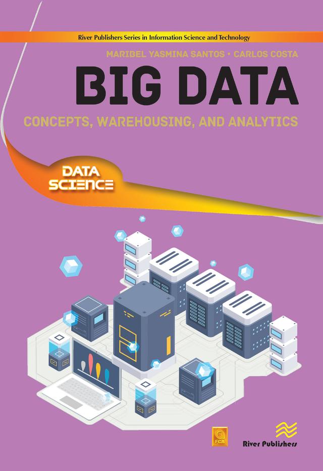 Big Data by Carlos Costa, Maribel Yasmina Santos