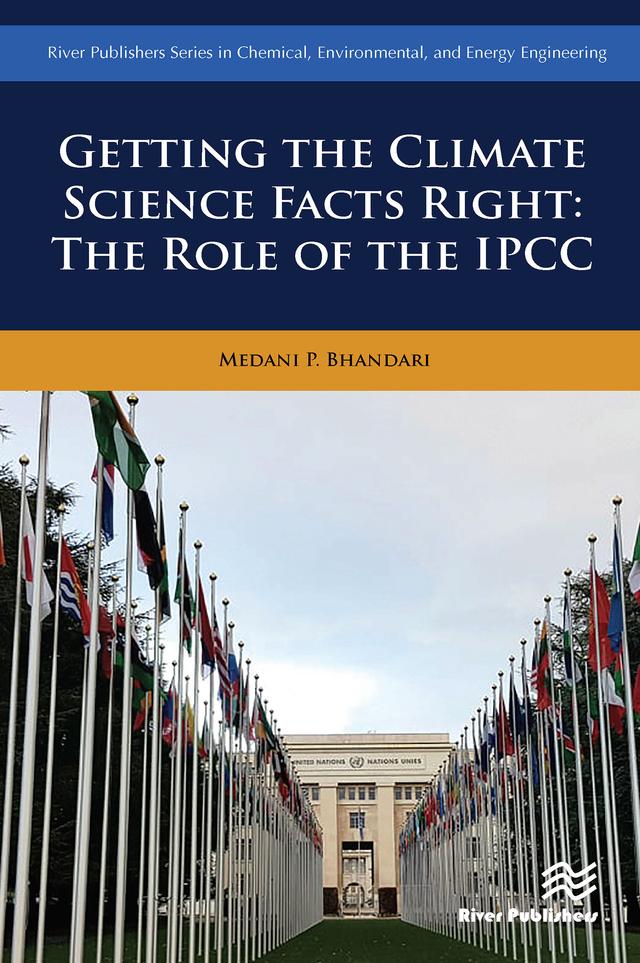 Getting the Climate Science Facts Right by Medani P. Bhandari