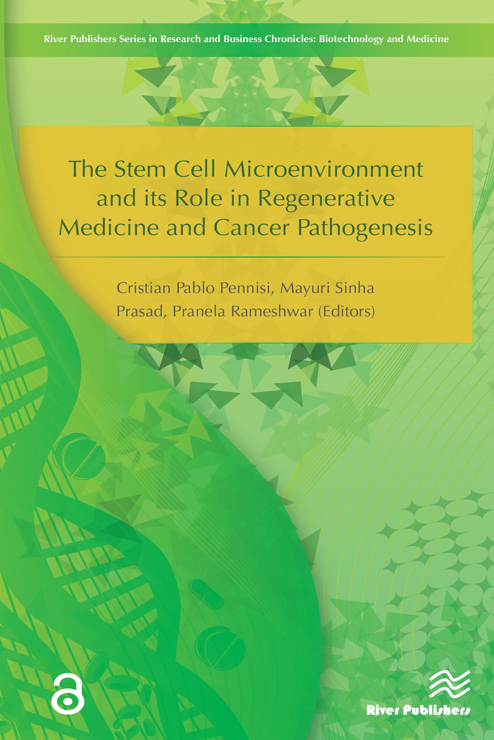 The Stem Cell Microenvironment and Its Role in Regenerative Medicine and Cancer Pathogenesis