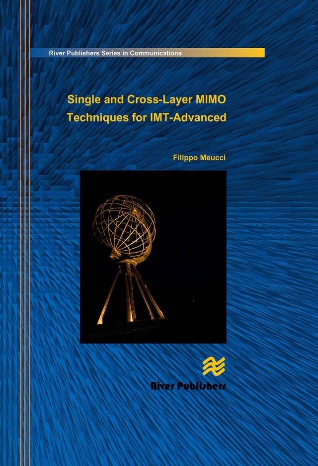 Single and Cross-Layer Mimo Techniques for Imt-Advanced by Filippo Meucci