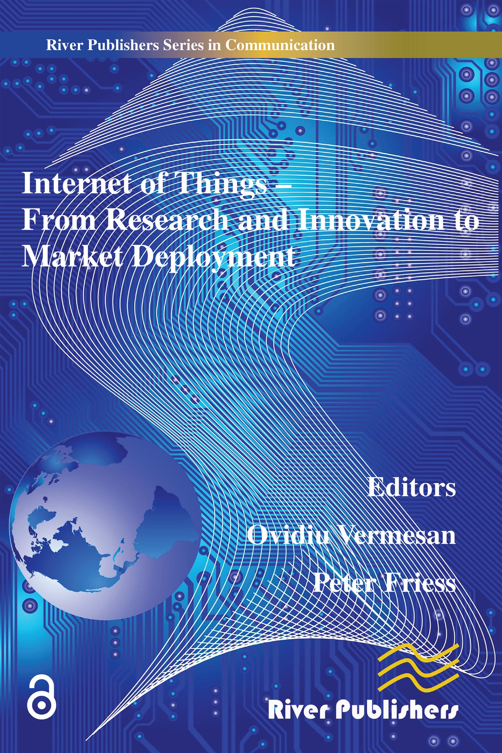 Internet of Things Applications - From Research and Innovation to Market Deployment
