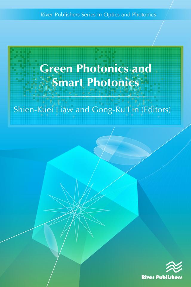 Green Photonics and Smart Photonics by Gong-Ru Lin, Shien-Kuei Liaw