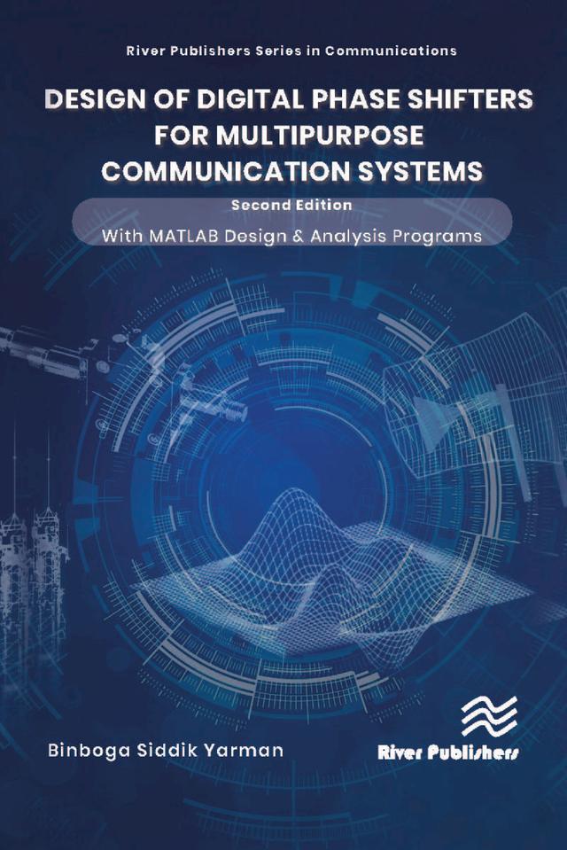 Design of Digital Phase Shifters for Multipurpose Communication Systems by Binboga Siddik Yarman