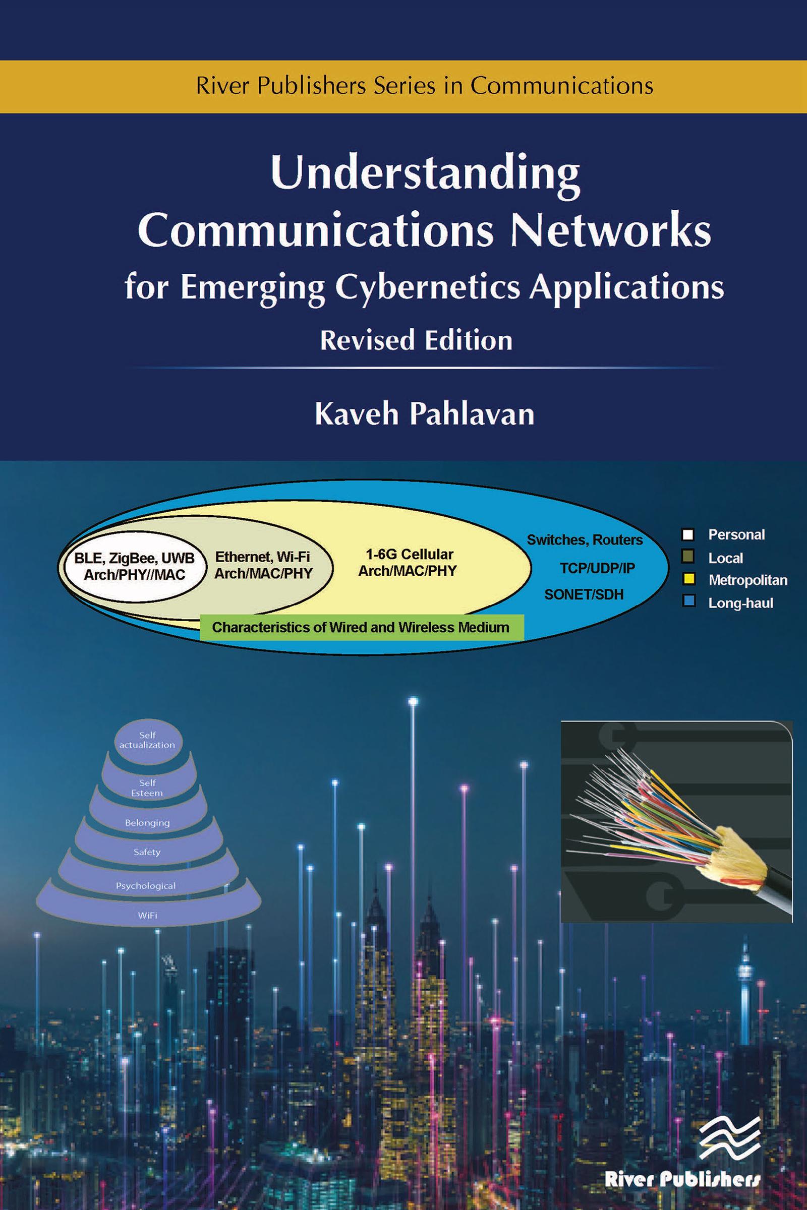 Understanding Communications Networks – for Emerging Cybernetics Applications