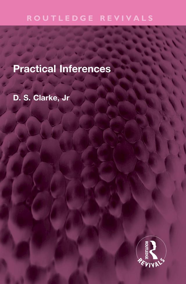 Practical Inferences by D S Clarke