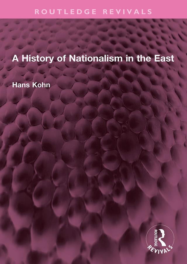 A History of Nationalism in the East by Hans Kohn