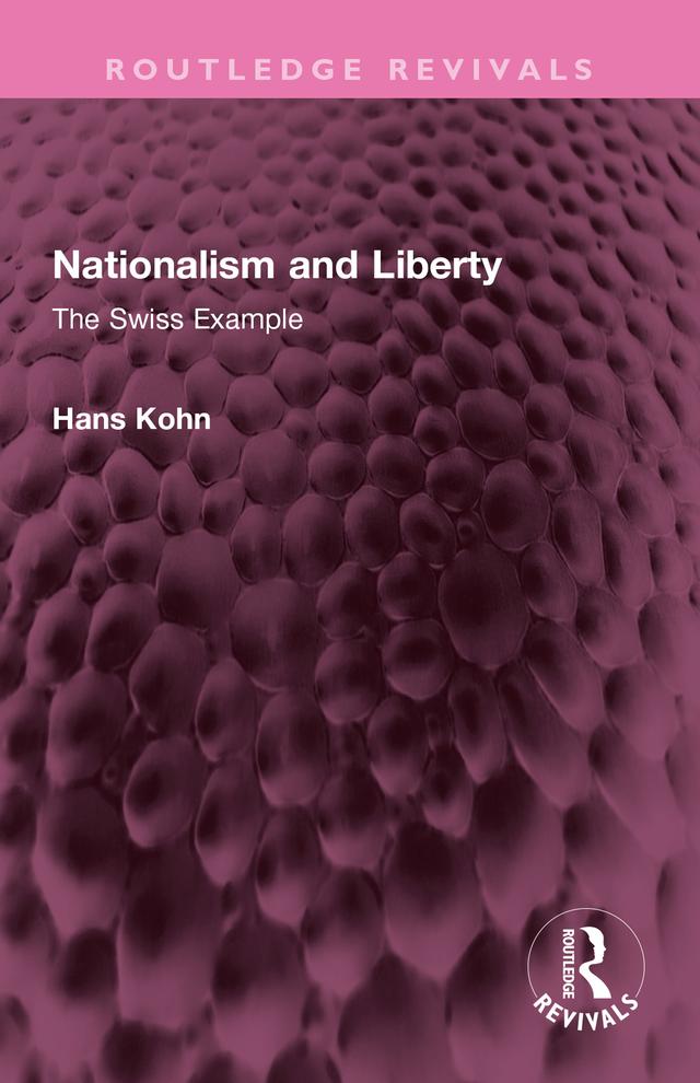 Nationalism and Liberty by Hans Kohn