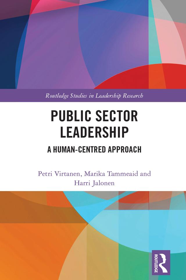 Public Sector Leadership by Harri Jalonen, Marika Tammeaid, Petri Virtanen