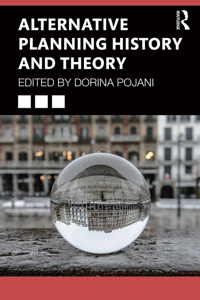 Alternative Planning History and Theory by Dorina Pojani