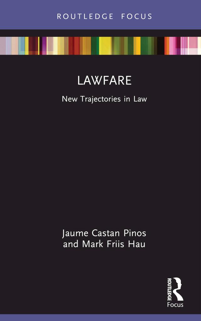Lawfare by Jaume Castan Pinos, Mark Friis Hau