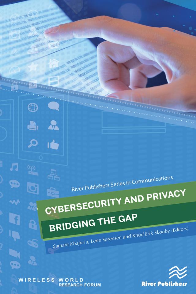 Cybersecurity and Privacy - Bridging the Gap by Knud Erik Skouby, Lene Sørensen, Samant Khajuria