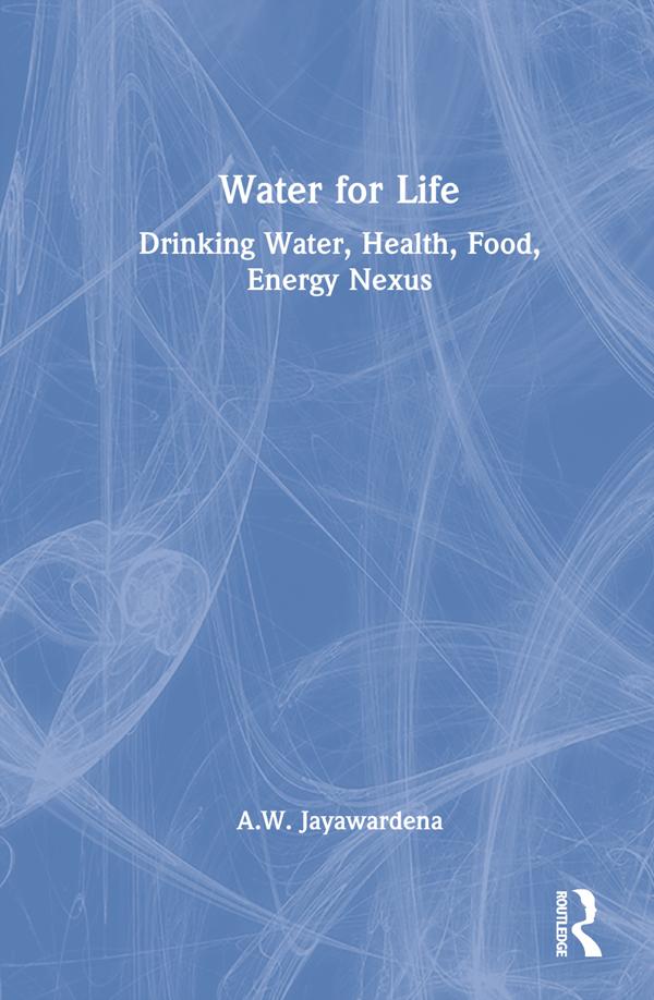 Water for Life by A.W. Jayawardena