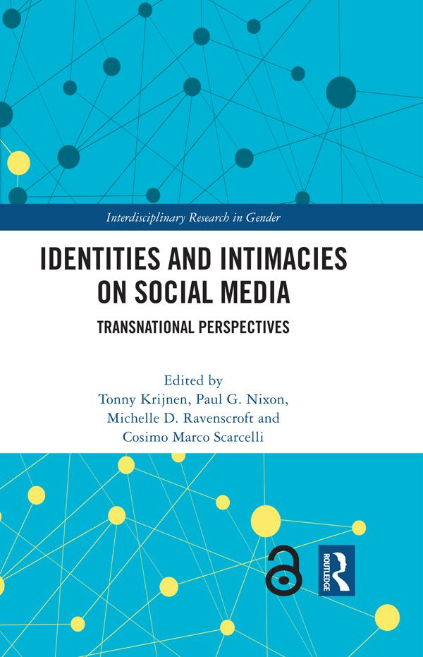 Identities and Intimacies on Social Media by Cosimo Marco Scarcelli, Michelle D. Ravenscroft, Paul G. Nixon, Tonny Krijnen