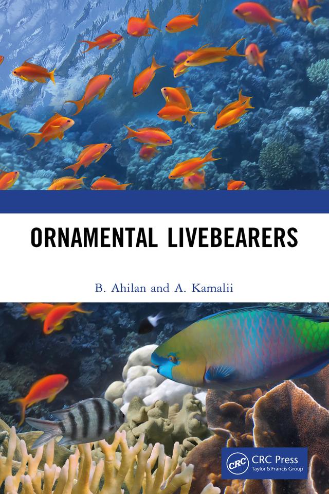 Ornamental Livebearers by A. Kamalii, B. Ahilan