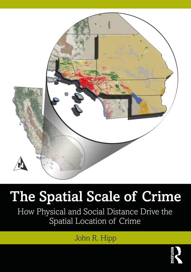 The Spatial Scale of Crime by John R. Hipp
