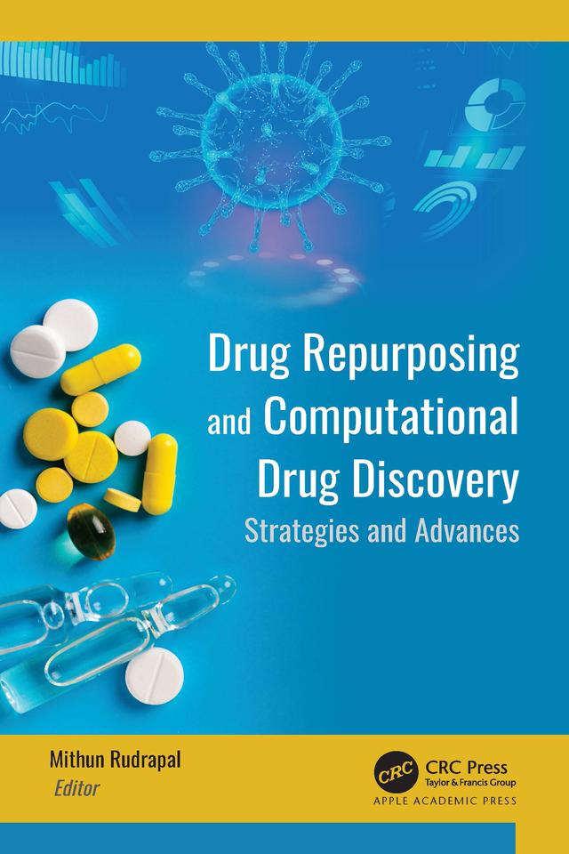 Drug Repurposing and Computational Drug Discovery by Mithun Rudrapal