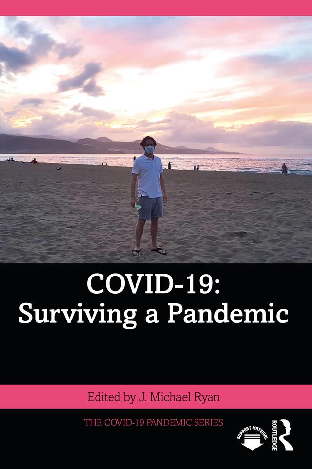 COVID-19: Surviving a Pandemic by J. Michael Ryan