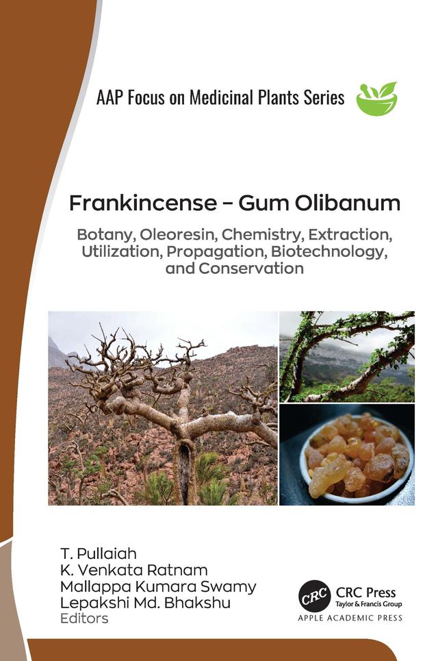 Frankincense – Gum Olibanum by K. Venkata Ratnam, Lepakshi Md. Bhakshu, Mallappa Kumara Swamy, T. Pullaiah