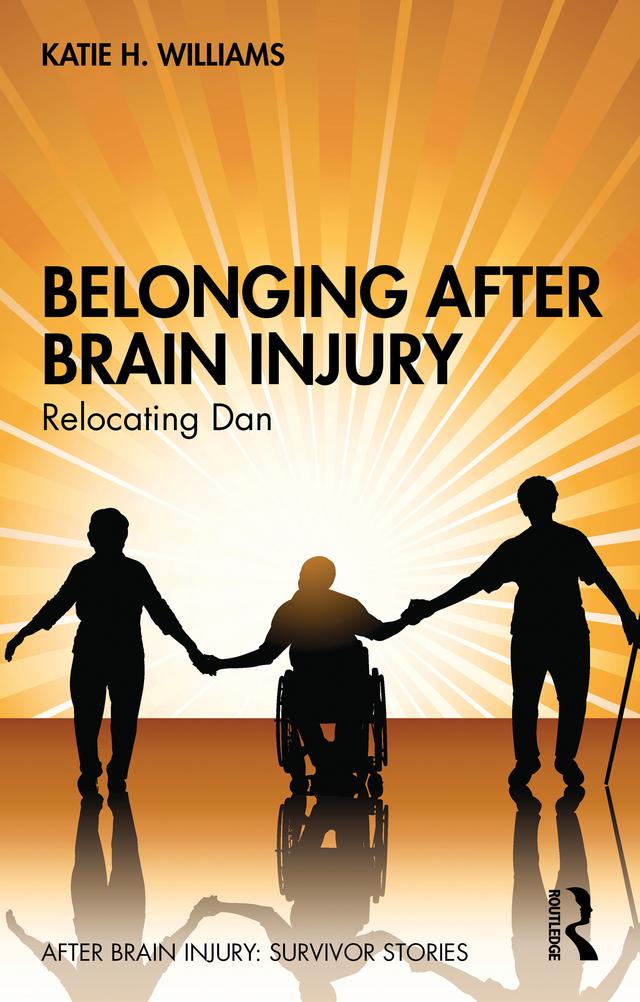 Belonging After Brain Injury by Katie H. Williams