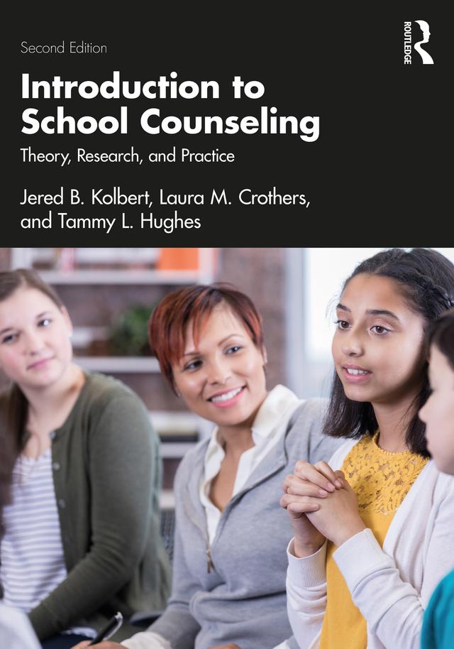 Introduction to School Counseling by Jered B. Kolbert, Laura M. Crothers, Tammy L. Hughes