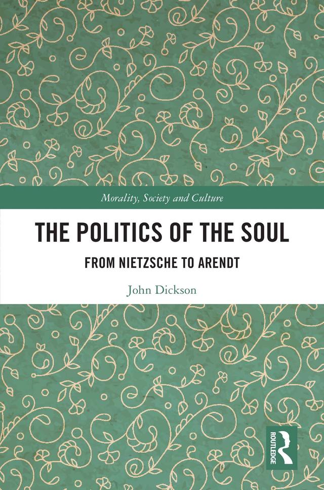 The Politics of the Soul by John Dickson