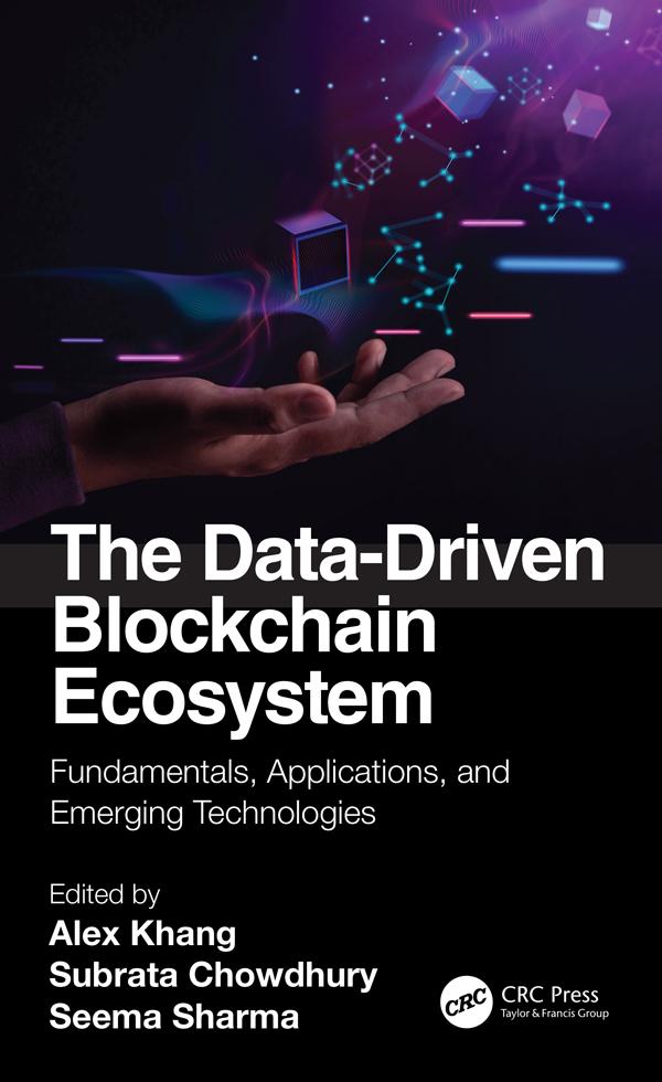The Data-Driven Blockchain Ecosystem by Alex Khang, Seema Sharma, Subrata Chowdhury