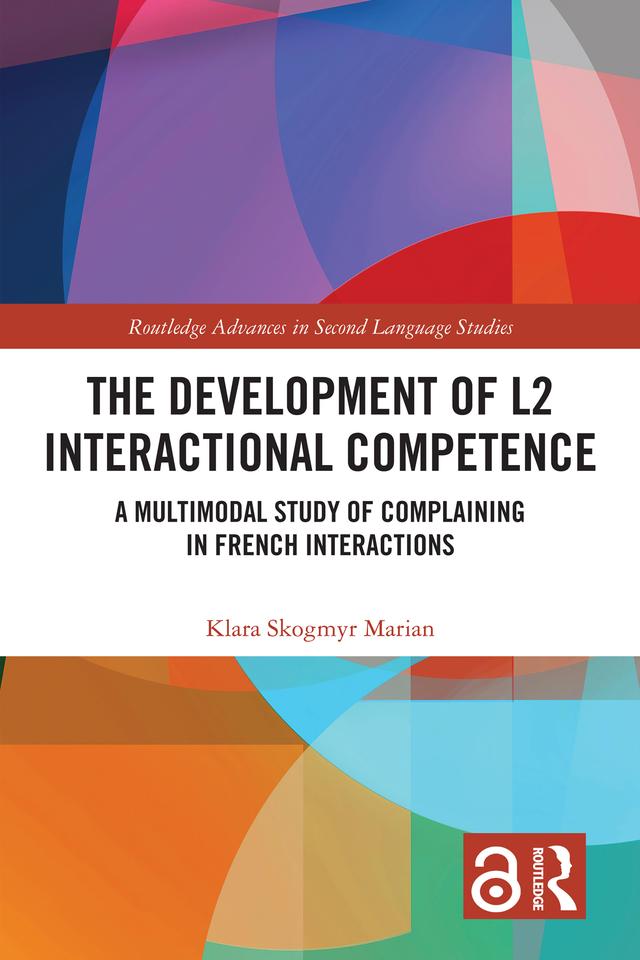 The Development of L2 Interactional Competence by Klara Skogmyr Marian