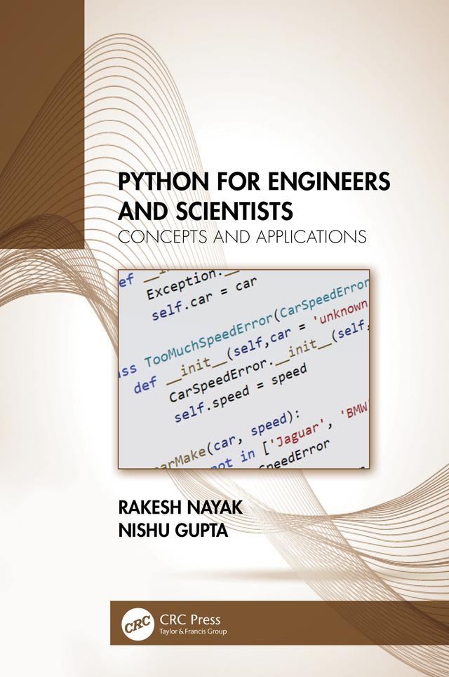 Python for Engineers and Scientists by Nishu Gupta, Rakesh Nayak