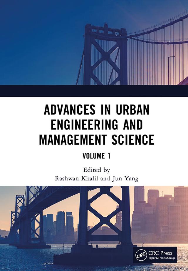 Advances in Urban Engineering and Management Science Volume 1 by Jun Yang, Rashwan Khalil