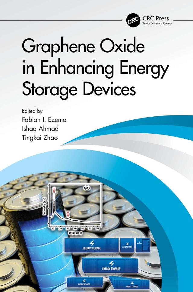Graphene Oxide in Enhancing Energy Storage Devices by Fabian Ifeanyichukwu Ezema, Ishaq Ahmad, Tingkai Zhao